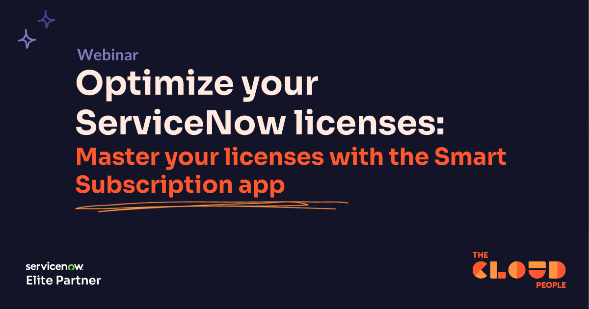 Optimize your ServiceNow license: Get full control with the Smart Subscription App